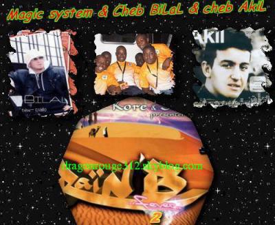 Magic system & Cheb BiLaL & cheb AkiL